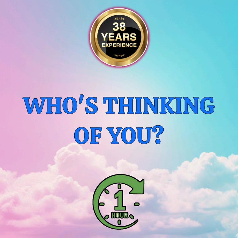 May include: A digital graphic with a pink and blue sky background featuring white clouds. At the top, a gold circular badge reads 38 YEARS EXPERIENCE. The text WHO'S THINKING OF YOU? appears in blue. Below, a green clock icon shows 1 HOUR.