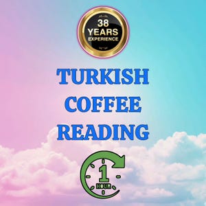 Puede incluir: Imagen con texto: "TURKISH COFFEE READING." Un círculo negro con borde dorado con el texto "38 YEARS EXPERIENCE." Un gráfico de reloj verde indica una sesión de 1 hora. El fondo es un degradado de rosa, azul y blanco.