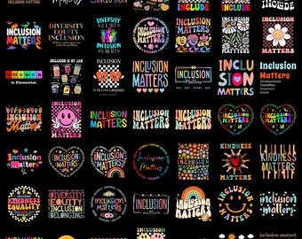 40+ Inclusion Matters PNG Bundle, Diversity Kindness Shirt Design, Inclusion Teacher PNG, Inclusive Classroom Sublimation Download
