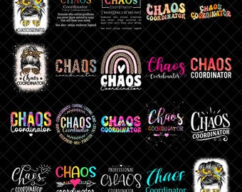 Chaos Coordinator Png Bundle, Funny Chaos Quotes PNG, Rainbow Sublimation Designs, Chaos Mom Life Png, Teacher Organizer Gift