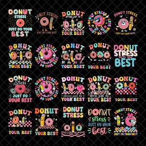 Puede incluir: Una colección de diseños gráficos coloridos con donuts, lápices y el texto "DONUT STRESS JUST DO YOUR BEST". Los diseños utilizan varios estilos, fuentes y colores, perfectos para ropa o accesorios.