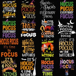 Puede incluir: Una colección de diseños gráficos con temática de Halloween con frases como "Hocus Pocus", "It's Time to Focus" y "Time Witches". Los diseños presentan sombreros de bruja, escobas y otros elementos espeluznantes, perfectos para Halloween.