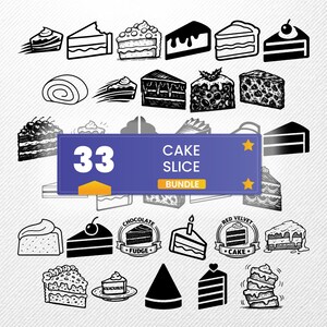 Cake Slice SVG Bundle, 33 Dessert Silhouette Designs, Bakery Clipart for Cricut, Birthday Cake PNG, Sweet Treat Vector, Pastry svg