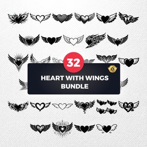 May include: A collection of 32 heart and wing designs in black and white. The designs vary in style, from simple outlines to detailed illustrations. The text "HEART WITH WINGS BUNDLE" is displayed on a dark background, with a red circle containing the number "32".