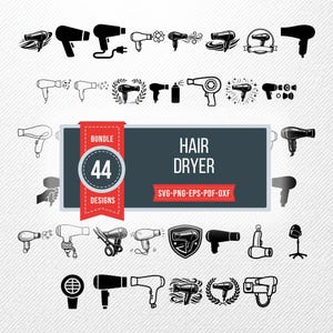 May include: A collection of 44 hair dryer designs in black and white. The designs include various styles of hair dryers, some with power cords, and others with decorative elements. The image also includes the text "HAIR DRYER" and "BUNDLE 44 DESIGNS".