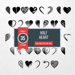 Pode incluir: Uma coleção digital de 35 designs de meio coração em preto e branco com vários padrões, incluindo estilos florais, geométricos e abstratos. Uma etiqueta retangular central exibe o texto BUNDLE 35 DESIGNS HALF HEART SVG-PNG-EPS-PDF-DXF.