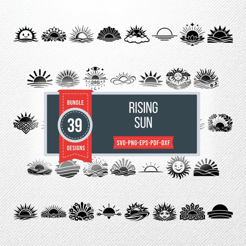 With Every Rising Sun Svg Rising Sun SVG Bundle | 39 Vector Clipart | PNG EPS Dxf Pdf ...