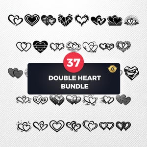 May include: A collection of 37 black and white double heart graphic designs arranged in rows. A central dark rectangular label features the text 37 DOUBLE HEART BUNDLE in white, with a red circular accent and a small gold circular emblem.