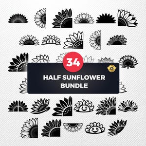 May include: A digital collection of 34 black and white sunflower graphics featuring various half-sunflower designs, including some with smiling faces, arranged in a grid with the text 34 HALF SUNFLOWER BUNDLE centered in a dark rectangular box.