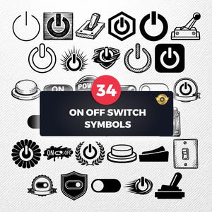 May include: A collection of 34 black and white on/off switch symbols in various designs. The image includes toggle switches, push buttons, and power icons, with the text "ON OFF SWITCH SYMBOLS" displayed on a black banner.