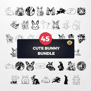 May include: A collection of 45 cute bunny illustrations in black and white. The designs include various poses and styles, such as bunnies with accessories, in action, and in different moods. The text "CUTE BUNNY BUNDLE" is displayed on a black background.