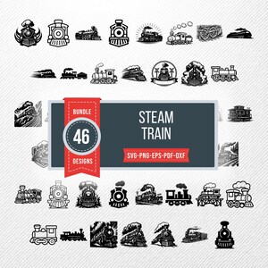 May include: A digital collection of 46 black and white steam train illustrations in various styles, including front-facing, side-profile, and scenic views. A central rectangular label displays the text BUNDLE 46 DESIGNS STEAM TRAIN SVG-PNG-EPS-PDF-DXF.