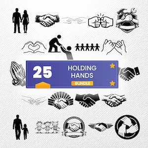 May include: A collection of 25 black and white illustrations featuring various depictions of holding hands. The images include handshakes, silhouettes of people holding hands, and the text "HOLDING HANDS BUNDLE".