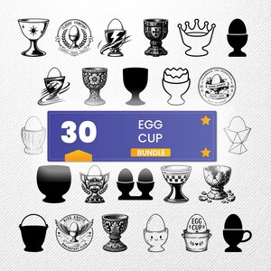 May include: A collection of 30 black and white egg cup illustrations featuring various designs, including ornate goblets, minimalist silhouettes, and badge-style logos. A central blue rectangular banner displays the text 30 EGG CUP BUNDLE.