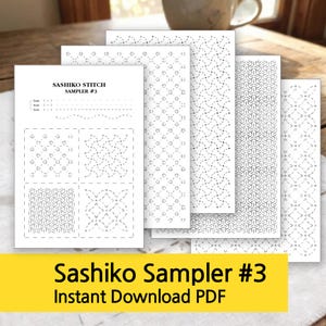 May include: A collection of white paper sheets featuring various Sashiko stitch patterns. The sheets display dotted lines forming geometric and floral designs. The text "Sashiko Sampler #3 Instant Download PDF" is printed on a yellow banner at the bottom.