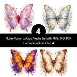 Peut inclure: Quatre illustrations de papillons à l'aquarelle en rose, bleu, orange et marron. Les papillons ont des motifs d'ailes détaillés sur fond blanc. Le texte indique "Flutter Fusion: Mixed Media Butterfly PNG, JPG, PDF Commercial Use PART 4".