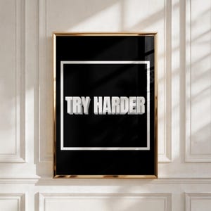 Try Harder – Motivational Print, Minimalist Black White Office Wall Art (Digital Download)