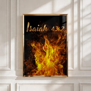 Isaiah 43:2 Fire Bible Verse Wall Art, Christian Scripture Printable (Digital Download)