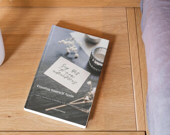 Trusting Yourself Again — A Guided Journal for Rebuilding Self-Trust and Inner Clarity | Digital PDF | Printable Journal for Adults