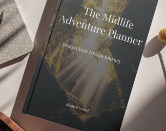 Midlife Adventure Planner - Bucket List and Travel Goal Planner for Women and Men 45+ - Printable PDF - Dream It Plan It Do It