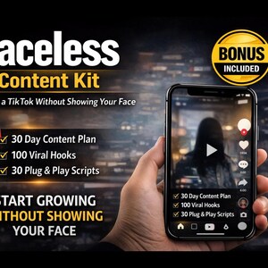 Könnte beinhalten: Bild, das ein "Faceless Content Kit" für TikTok bewirbt. Das Bild zeigt ein Smartphone, das ein Video anzeigt, gehalten von einer Hand. Der Text enthält "30 Day Content Plan", "100 Viral Hooks" und "30 Plug & Play Scripts". Ein Bonus ist enthalten.