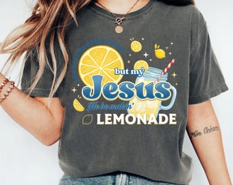 Life Gave Me Some Lemons Shirt, He Be Makin' Lemonade Tee, Jesus Lemonade Sweatshirt, Child of God, Faith Apparel Gift Young Hoodie Toddler
