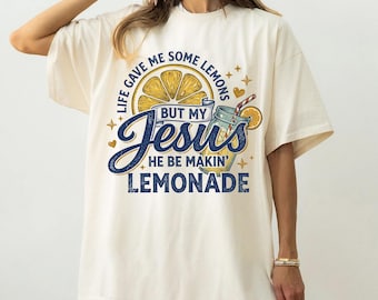 Life Gave Me Some Lemons Shirt, He Be Makin' Lemonade Tee, Jesus Lemonade, Child of God, Faith Apparel Gift Young Hoodie Sweatshirt Toddler