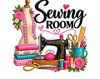 May include: A sewing room graphic featuring a dress form with a pink measuring tape, a black sewing machine, stacked patterned fabrics, a pincushion, scissors, spools of thread, buttons, and a teal mug with tools and flowers.