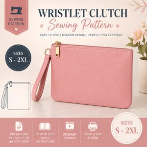 May include: A pink wristlet clutch sewing pattern featuring a gold zipper and wrist strap. The image includes text: WRISTLET CLUTCH Sewing Pattern, SIZES S - 2XL, PDF PATTERN A4 / US LETTER A0 COPY SHOP, STEP-BY-STEP PHOTO INSTRUCTIONS, BEGINNER FRIENDLY, PRINT & SEW AT HOME.