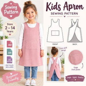 May include: A sewing pattern for a kids apron in sizes 2-14 years, featuring a dusty pink apron with a single front pocket and a cross-back design. The digital file includes A0, A4, and US Letter formats, shown with front and back technical sketches.