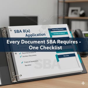 以下が含まれることがあります： SBA 8(a)申請のチェックリストが記載された、開いたバインダー。チェックリストには、個人書類、事業書類、財務諸表、ナラティブのセクションが含まれています。「Every Document SBA Requires - One Checklist」と書かれています。