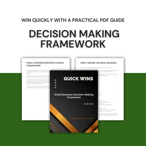 Small Business Decision-Making Framework | Fast & Practical PDF Guide for Clear, Confident Business Decisions