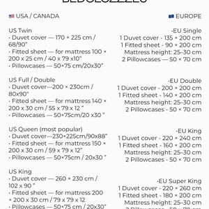 May include: A size chart for bedding, with measurements in both inches and centimeters. The chart includes sizes for US Twin, Full/Double, Queen, and King, as well as EU Single, Double, King, and Super King. It lists duvet cover, fitted sheet, and pillowcase dimensions.