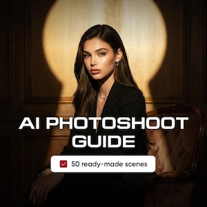 Gids voor AI-fotoshoot | 50 kant-en-klare scènes | Instructies voor gezichtsvergrendeling (pdf)