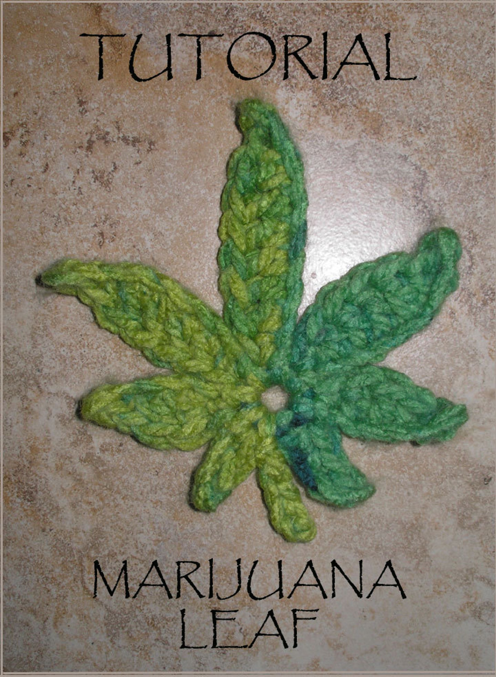 PDF File Tutorial for Crocheted Marijuana Leaf Etsy
