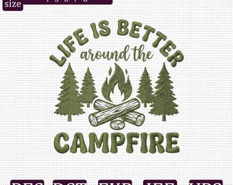 Das Leben ist besser am Lagerfeuer Stickdatei, Camping Stickdatei, Stickdatei, Stickmuster PES DST JEF VP3