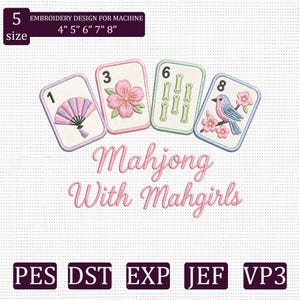 Mahjong With Mahgirls Embroidery Design, Mahjong Tiles Embroidery File, Cute Mahjong Machine Embroidery, PES DST EXP jef vp3