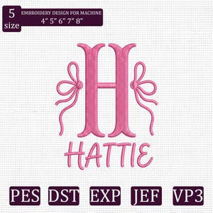 Anpassad broderidesign med kokettmonogram, Hattie-namnrosett PES DST JEF exp vp3-fil, broderi med flickinitialer