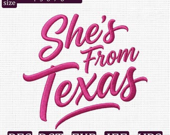 She’s From Texas Embroidery Design, Western Cowgirl Embroidery File, Southern Girl Script PES DST EXP jef vp3