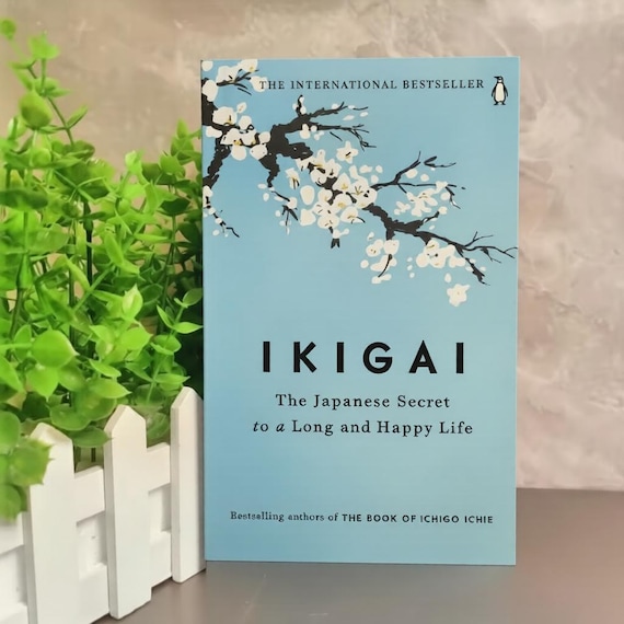 Ikigai – The Japanese Secret to a Long and Happy Life | Motivational Self Help Book | International Bestseller