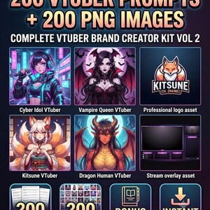 Peut inclure: Un kit de création numérique intitulé 200 VTUBER PROMPTS + 200 PNG IMAGES COMPLETE VTUBER BRAND CREATOR KIT VOL 2. Il comprend des illustrations de personnages, une idole cyber, une reine vampire, un kitsune, un dragon humain, des logos et overlays.