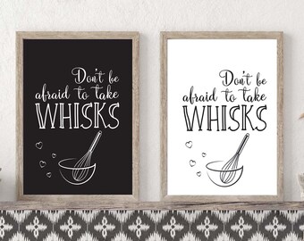 Don't Be Afraid to Take Whisks - SVG, DXF and PNG instant download, Cooking Cutout Files Kitchen Home Decor, and Clothing