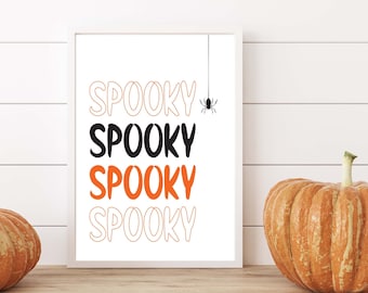 DIGITAL FILE, Spooky Spooky Spooky Spooky Print, Perfect for Halloween Home Decor