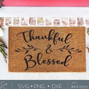 Thankful & Blessed SVG, DXF and PNG instant download, 2 Designs:  Fall Cutout Files for Fall Decor, Modern Home Decor