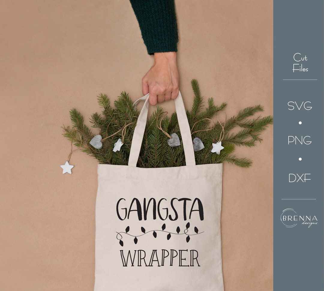 Gangsta Wrapper SVG, DXF and PNG Instant Download, Christmas Clothing ...