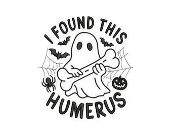 I Found This Humerus Funny Halloween Ghost Machine Embroidery Design, Cute Cartoon Spooky Season Holiday File, Instant Download DST EXP PES