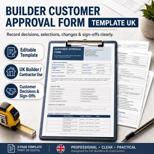 Op de afbeelding: Een sjabloon voor een klantgoedkeuringsformulier voor Britse aannemers op een blauw klembord. Het document bevat secties voor formulierdetails, doel, type goedkeuring en selecties. Een geel meetlint en een pen liggen ernaast.