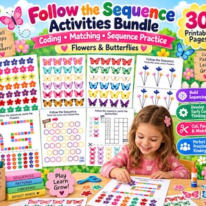 May include: A Follow the Sequence Activities Bundle featuring 30 printable pages with flowers and butterflies. The set includes coding, matching, and sequence practice worksheets with colorful graphics, plus a wooden block set labeled with educational themes.