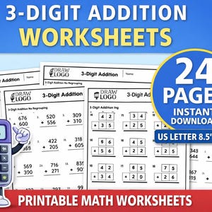 May include: Printable math worksheets for 3-digit addition. The image shows multiple pages of addition problems, a calculator character, and a blue circle with the text "24 PAGES INSTANT DOWNLOAD US LETTER 8.5" X 11".