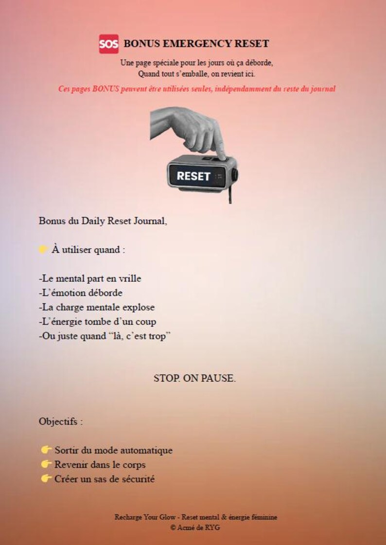 May include: A page from a journal with the title "SOS BONUS EMERGENCY RESET" and the word "RESET" on a small device. The page includes text in French, with objectives to help manage emotions and mental energy.